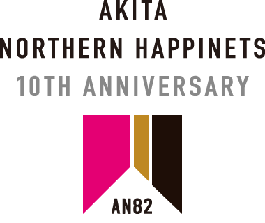 AKITA NORTHREN HAPPINETS 10TH ANNIVERSARY AN82